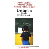 Les instits. Enquête sur l'école primaire