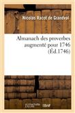 Almanach des proverbes augmenté pour 1746