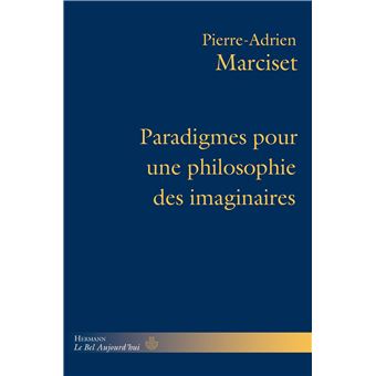 Paradigmes pour une philosophie des imaginaires