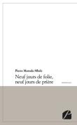 Neuf jours de folie, neuf jours de prière