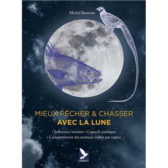 Mieux pêcher et chasser avec la lune