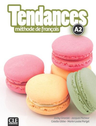 Tendances FLE Méthode de français Niveau A2