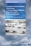 Le destin d'une aviation victorieuse