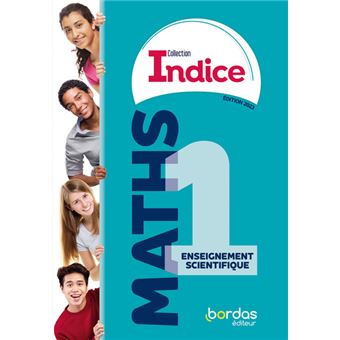 Indice - Maths 1re Enseignement scientifique - 2023 - Manuel - élève