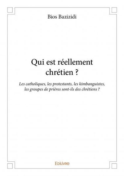 Qui est réellement chrétien ?