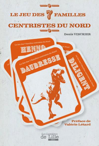 Le jeu des sept familles centristes du Nord