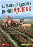 Le matériel agricole de nos anciens