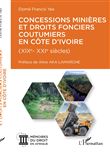 Concessions minières et droits fonciers coutumiers en Côte d'Ivoire