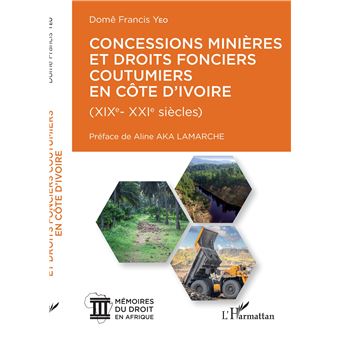 Concessions minières et droits fonciers coutumiers en Côte d'Ivoire