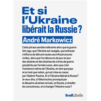 Et si l'Ukraine libérait la Russie ?