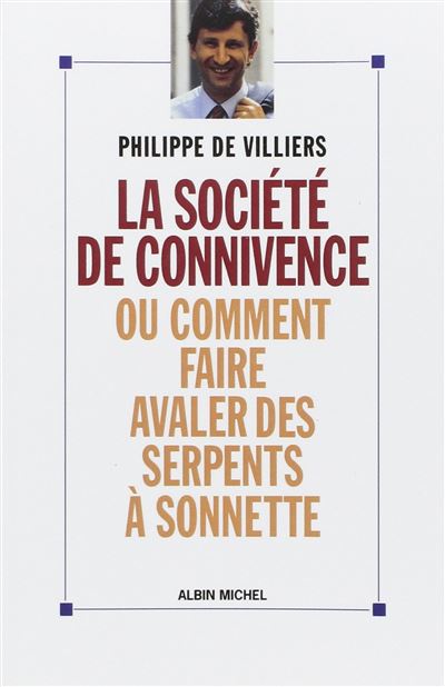 La Société de connivence ou Comment faire avaler des serpents à sonnettes
