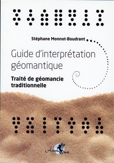 Guide d'interprétation géomantique - Stéphane Monnot-Boudrant - broché