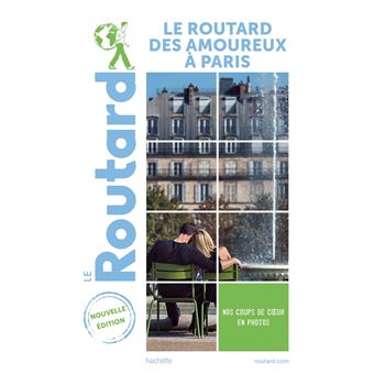 Guide du Routard des amoureux à Paris 2021 - 1