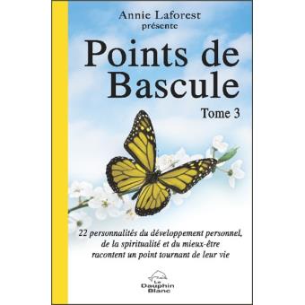 Points de Bascule T3 - 22 personnalités du développement personnel...