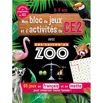 Mon bloc de jeux et d'activités pour le CE2 - Une SAISON AU ZOO