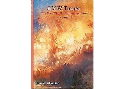 turner the man who set painting on fire (new horizons) /anglais