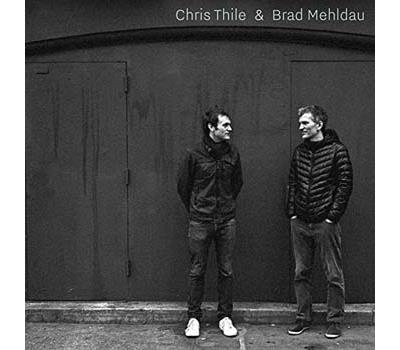 CHRIS THILE & BRAD MEHLDAU/2CD
