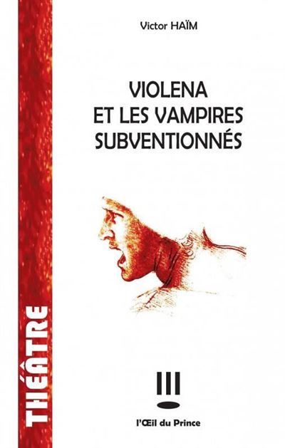 Violena et les vampires subventionnes