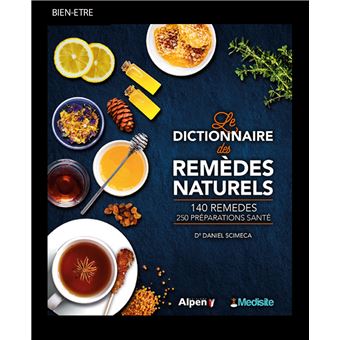 Le dictionnaire des remèdes naturels