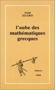 L'aube des mathématiques grecques