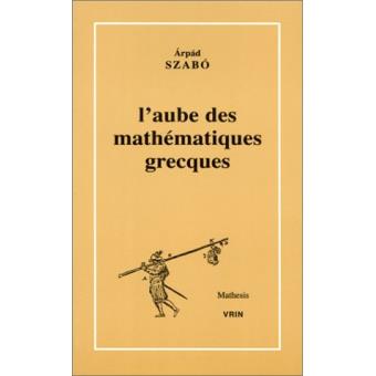 L'aube des mathématiques grecques