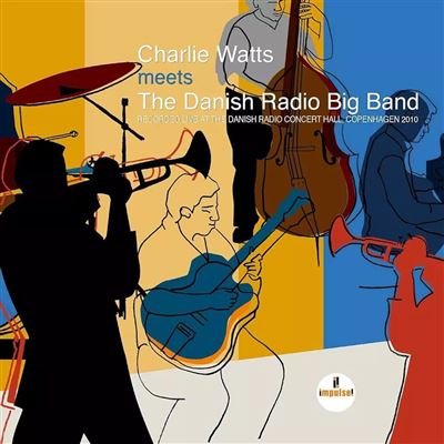 Charlie Watts meets The Danish Radio Big Band Recorded Live at the Danish Radio Concert Hall Double Vinyle Gatefold
