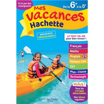 Mes Vacances Hachette 6ème-5ème Le Tout-en-un