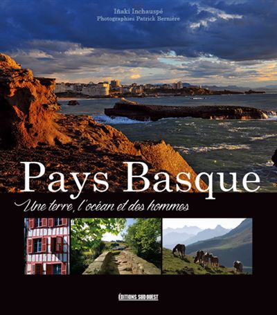 Pays basque une terre l'ocean et des hommes