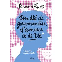 Un été de gourmandise, d'amour et de vie