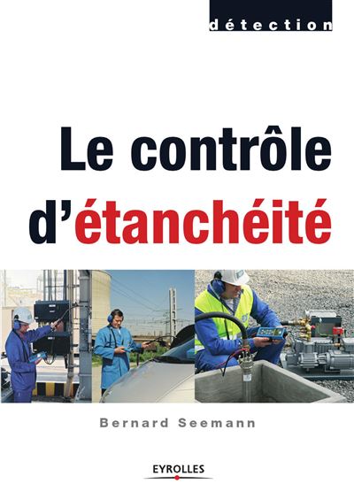 Le contrôle d'étanchéité - BERNARD SEEMANN - broché