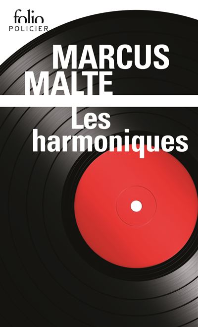 Les harmoniques - Marcus Malte - Poche