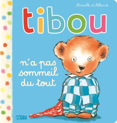 Tibou n'a pas sommeil du tout