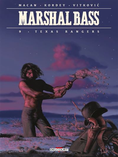Marshal Bass - Tome 09 - Texas Rangers (2023)