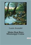 Motor Boat Boys Mississippi Cruise