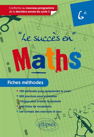 Le succes en Mathematiques en fiches methodes pour les class