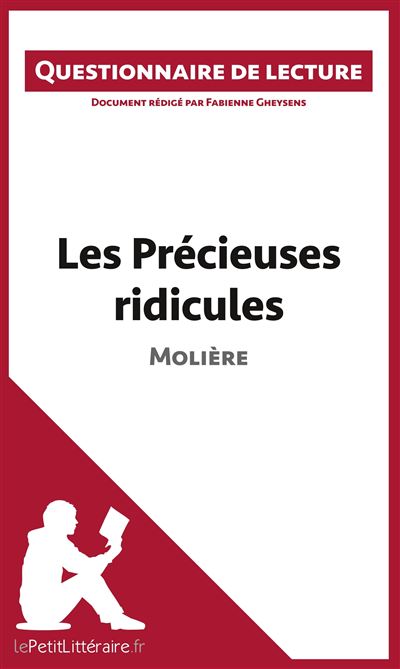 Questionnaire de lecture les precieuses ridicules de moliere