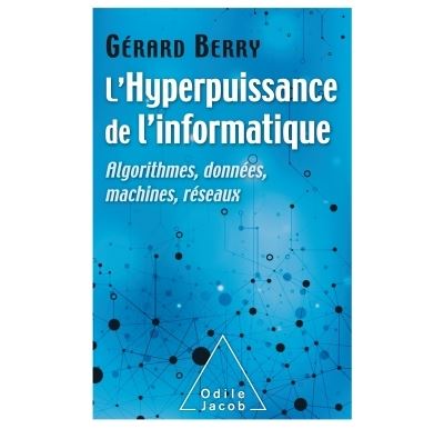 L'Hyperpuissance  de l'informatique - Gérard Berry - broché