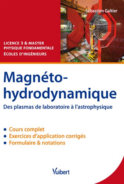 Magnétohydrodynamique : des plasmas de laboratoires à l'astrophysique