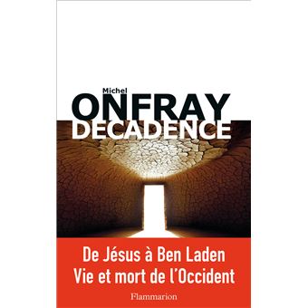 Brève Encyclopédie Du Monde De Jésus à Ben Laden Vie Et Mort De Loccident Tome 2 Décadence - 