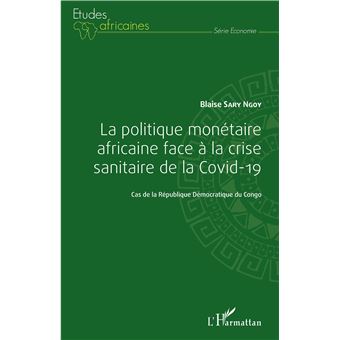 La politique monétaire africaine face à la crise sanitaire de la Covid-19