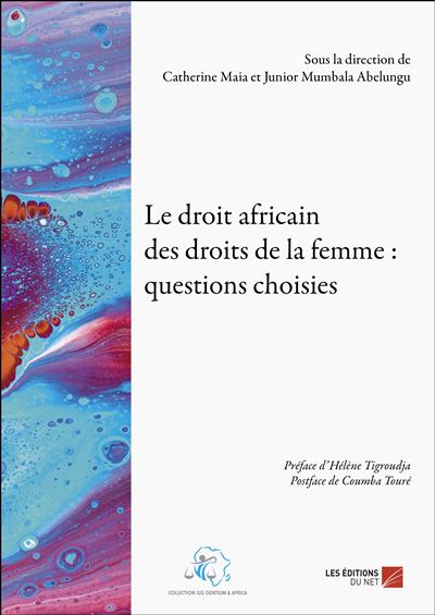 Le droit africain des droits de la femme : questions choisies