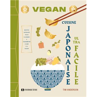 Cuisine japonaise vegan ultra facile