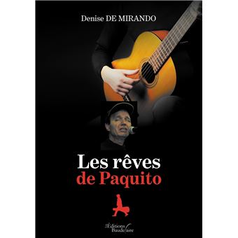 Les rêves de Paquito