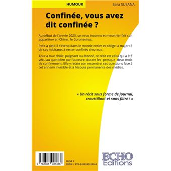 Confinée, vous avez dit confinée ?