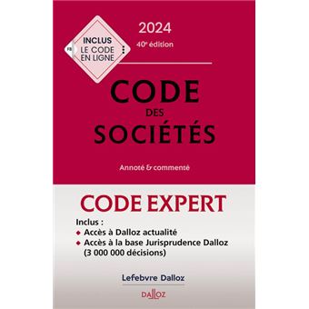 Code Dalloz Expert. Code des sociétés 2024