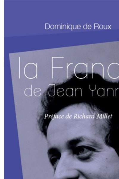 La France de Jean Yanne - Dominique Roux - broché