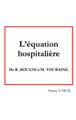 L'équation hospitalière