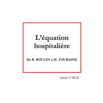 L'équation hospitalière