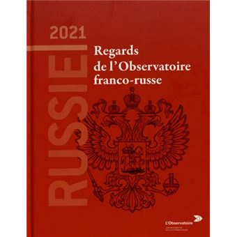 Russie 2021. Regards de l'Observatoire franco-russe