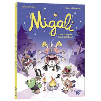 Migali - tome 3 - une araignée trop perchée !
